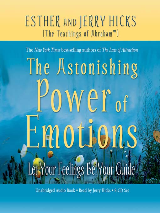 Title details for The Astonishing Power of Emotions by Esther Hicks - Wait list